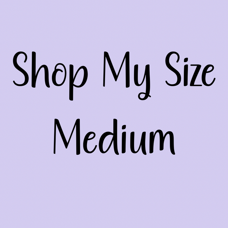 Shop My Size - Medium