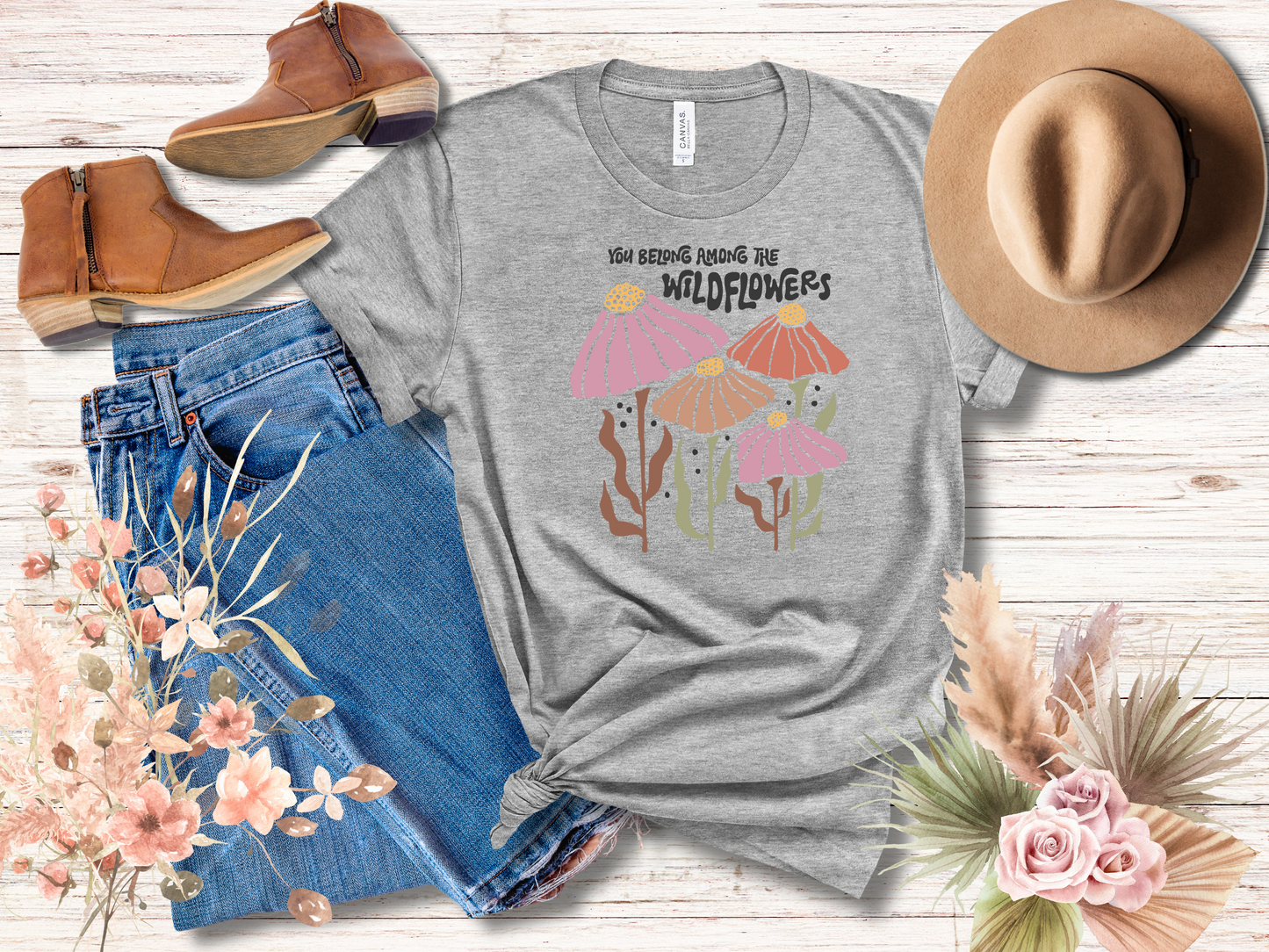 You belong Among the Wildflowers
