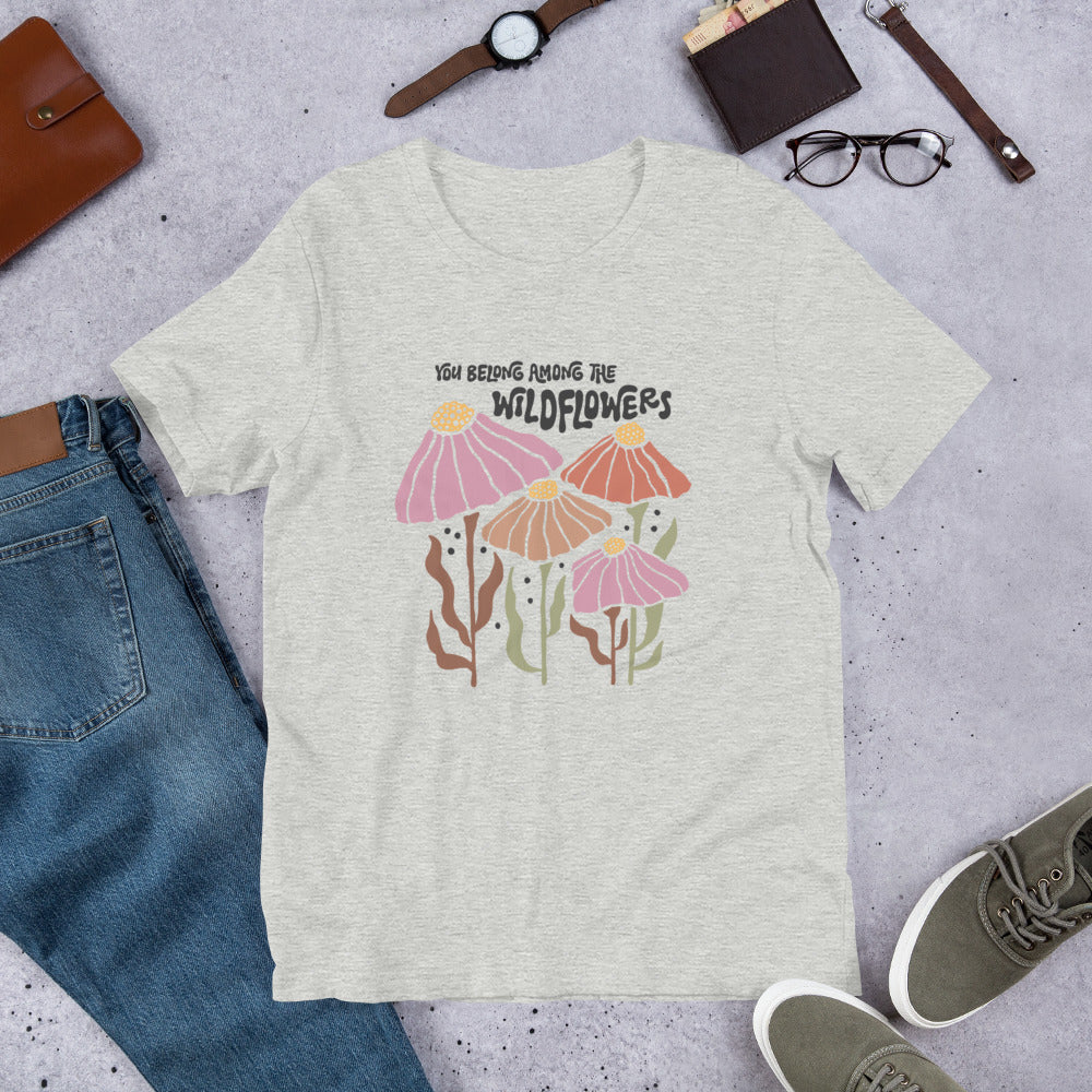 You belong Among the Wildflowers