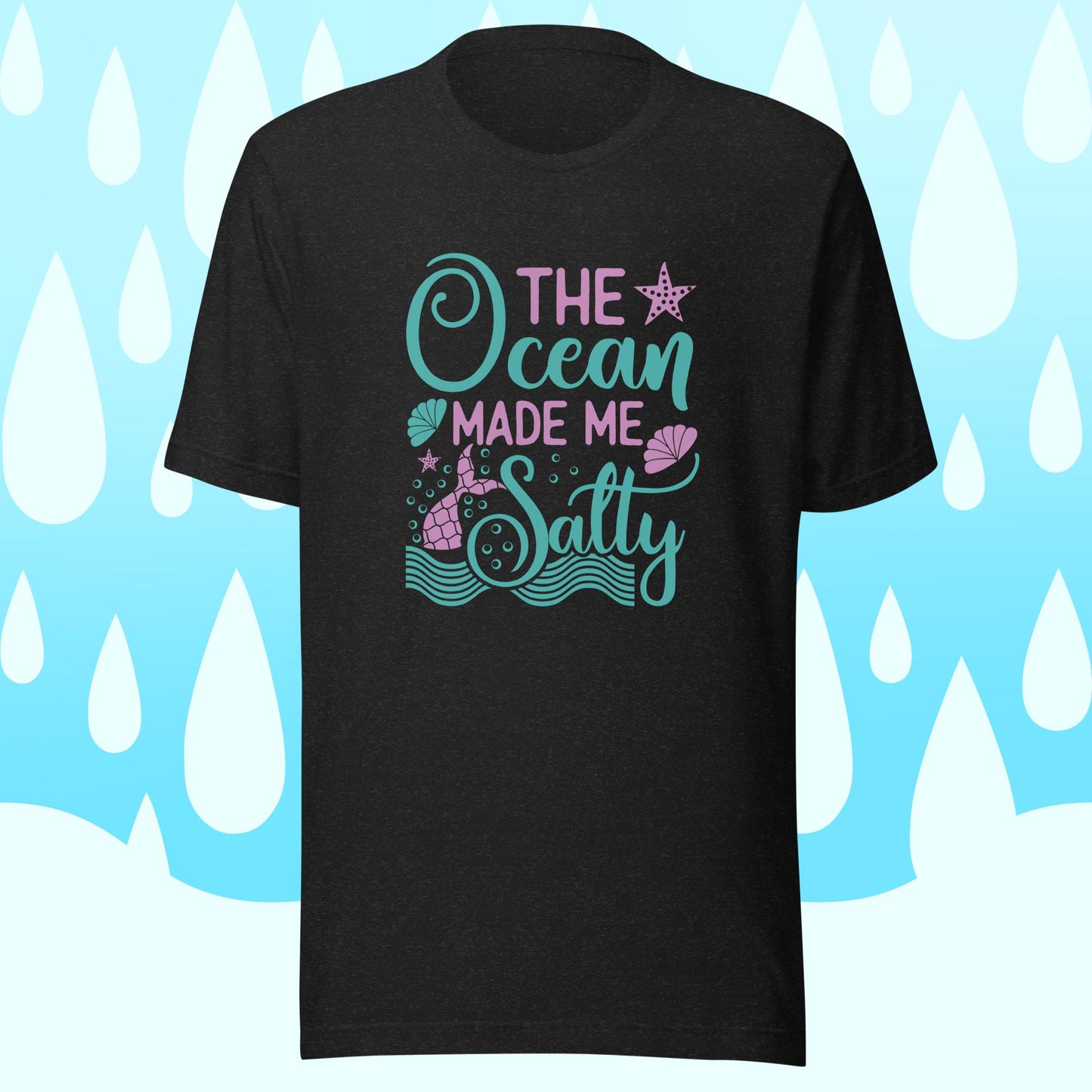 The Ocean Made me Salty