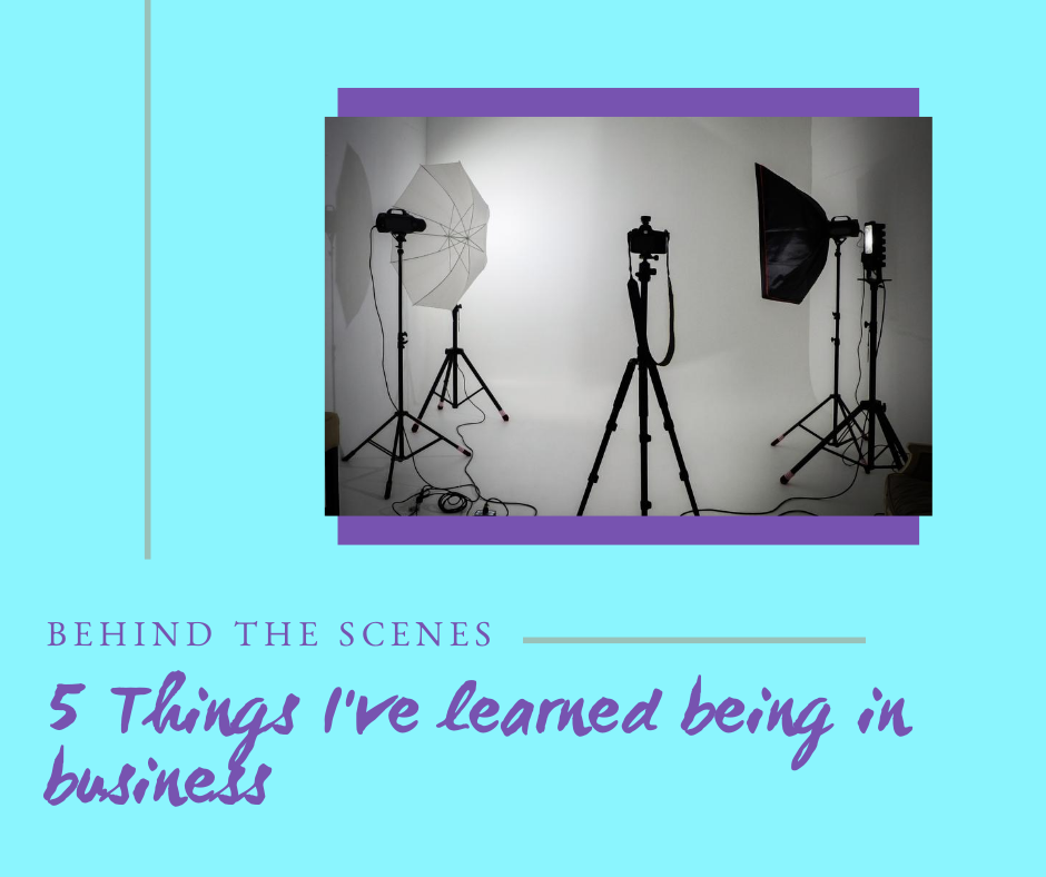 5 things I've learned since starting my own business